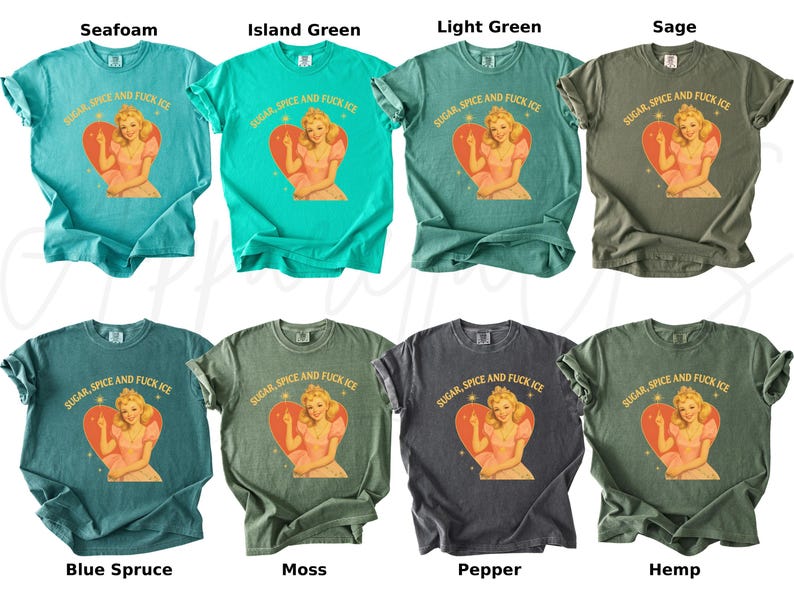 Peut inclure: Huit t-shirts de couleurs vari&eacute;es, dont vert d'eau, vert &icirc;le et sauge. Chaque t-shirt pr&eacute;sente un motif d'une femme dans un c&oelig;ur avec le texte "SUGAR, SPICE AND FUCK ICE".
