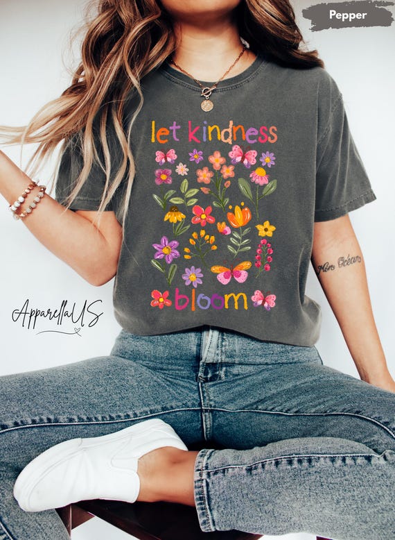 Comfort Colors® Let Kindness Bloom Shirt, Retro Flowers Kindness Shirt, Be Kind Be Cool Shirt, Motivational  Gift Shirt, Inspirational Shirt
