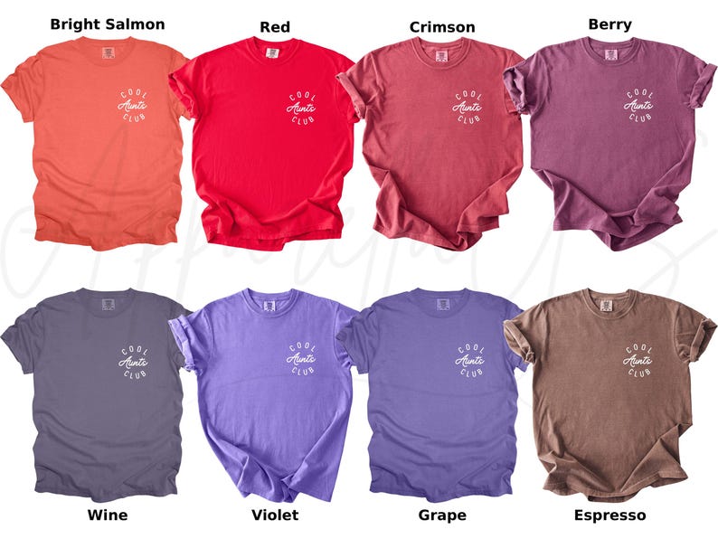 May include: Ten different colored t-shirts with the text "Cool Aunts Club" printed on the front. The colors are bright salmon, red, crimson, berry, wine, violet, grape, and espresso.