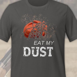 Eat My Dust Shooter t-shirt, Trap Shooter t-shirt, Skeet Shooter t-shirt, Sporting Clay Pigeon Shooter t-shirt, Unisex tshirt, block font