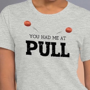You had me at Pull, double, clay pigeons, Trap shooter t-shirt, Skeet shooter t-shirt, Sporting Clay t-shirt