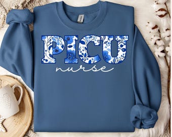 PICU Nurse Sweatshirt - Pediatric Intensive Care Unit Gift - Custom Nurse Graduation Gift - Cute Floral Nurse Apparel