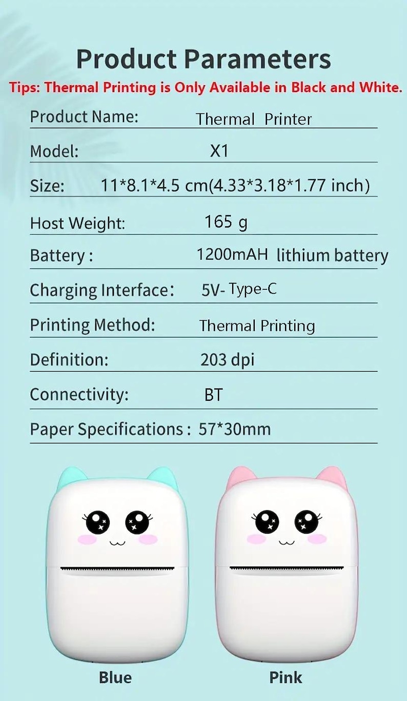 Op de afbeelding: Een witte draagbare thermische printer met een blauw en roze kattengezichtontwerp. De printer is 11 cm bij 8,1 cm bij 4,5 cm en weegt 165 gram. Hij heeft een 1200 mAh lithium batterij en een 5V Type-C oplaadinterface. De printer heeft een resolutie van 203 dpi en gebruikt thermisch printen. Hij verbindt via Bluetooth en gebruikt 57 mm bij 30 mm papier.