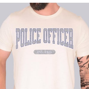 Custom Police Officer Shirt | Police Academy Graduation Gift | Police Officer Graduation | Police Officer Gift | Police Officer Retirement