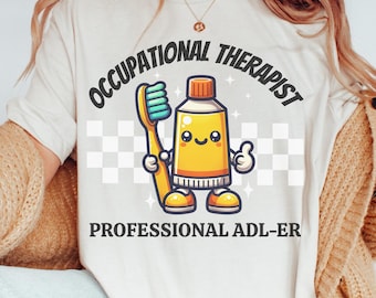 Professionele ADL-er | Shirt voor ergotherapie | Grappig OT-shirt | Cadeau therapeut | Ergotherapie | Ergotherapeutshirt