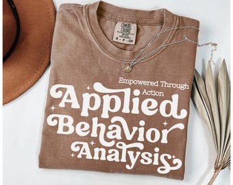 Comfort Colors ABA Shirt | Applied Behavior Analysis Shirt | RBT Tshirt  | Gift for BCBA | Sped Teacher | Aba Graduation Gift