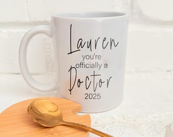 PhD Graduation Gift PhD, PhD Mug PhD Gift Graduation Mug, Doctorate Graduation,  Graduation Mug Graduation Gift, Doctor Mug Doctorate Gift