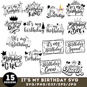 Its My Birthday Svg, Happy Birthday Svg, Birthday Girl Svg, Birthday Svg, Svg Files For Cricut, Birthday Squad Svg Birthday Boy Sublimation