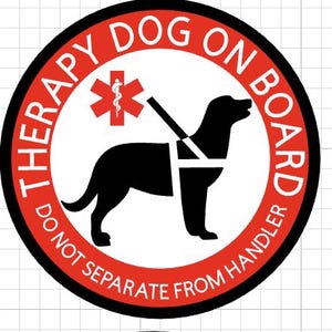 May include: Four circular stickers with a red and black design. Each sticker reads "Therapy Dog On Board" and "Do Not Separate From Handler." The stickers feature silhouettes of different dog breeds and a red medical symbol.