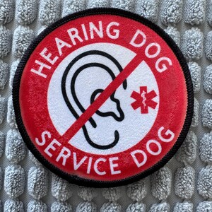 Hearing Dog Service Dog Patch | Deaf Hard of Hearing Medical Alert | Round Sublimation Patch for Vest Harness | Iron on or Sew On