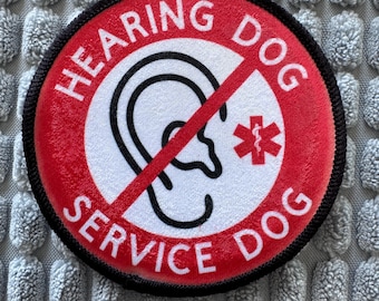 Hearing Dog Service Dog Patch | Deaf Hard of Hearing Medical Alert | Round Sublimation Patch for Vest Harness | Iron on or Sew On