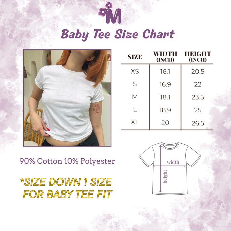 May include: A white baby tee size chart with measurements in inches. The chart includes sizes XS to XL, with width and height dimensions. The shirt is 90% cotton and 10% polyester. The text says to size down one size for a baby tee fit.
