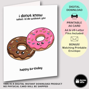 Carte de joyeux anniversaire imprimable donut, carte de voeux drôle de jeu de mots donut, enveloppe imprimable assortie, je ne sais pas ce que je ferais sans vous