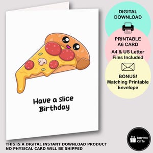 Carte de joyeux anniversaire pizza imprimable, carte de voeux drôle de jeu de mots pizza, enveloppe imprimable assortie, avoir une tranche d'anniversaire