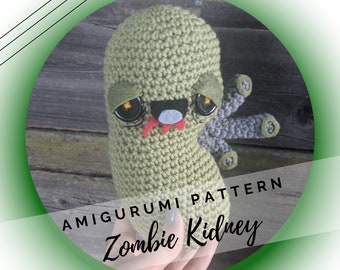 Zombie Kidney Amigurumi Pattern - Kidney Transplant or Donor Gift - Horror - Undead - Creepy Cute Organ Plush - English Crochet Pattern