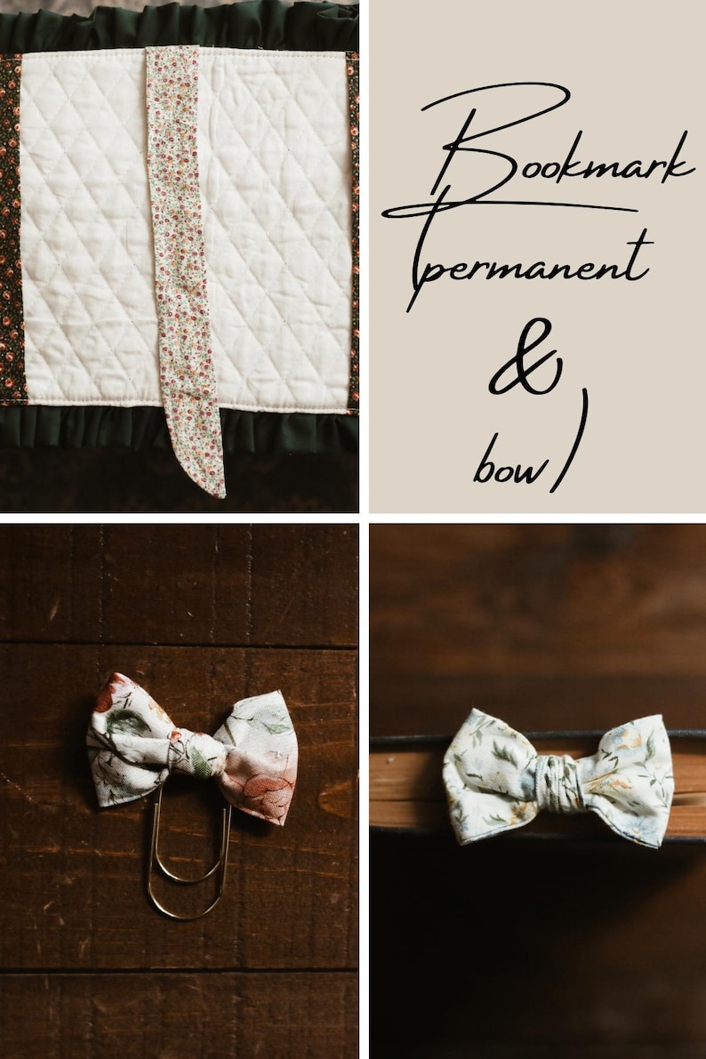 May include: A quilted bookmark with a floral ribbon and a bow tie. The bow tie is made of fabric with a floral pattern. The text "Bookmark permanent & bow" is also visible in the image.