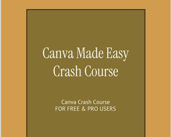 Canva made easy 101