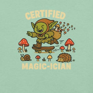 Certified Magic-ician T-Shirt Funny Goblincore Skater Witchy Mushroom Forest Fairy Grunge Tee Woodland Goblin Fantasy Magic Shirt
