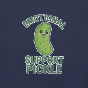 Funny Emotional Support Pickle T-Shirt Cute Kawaii Dill Gift for Pickle Lovers Mental Health Humour Pun Tee