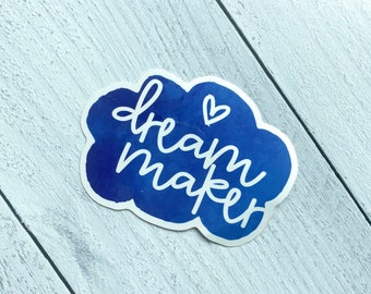 Sticker- Dream Maker