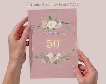 May include: A mauve birthday party invitation card held by two hands. The card features floral arrangements, gold accents, and the text "Mariah's 50th Birthday". The top of the card reads "Editable Birthday Party Card".