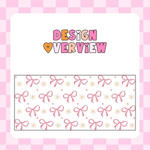 May include: A white background with a pink and orange text overlay that reads "DESIGN OVERVIEW". Below the text is a repeating pattern of pink bows and white flowers on a white background.
