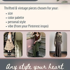May include: An image with text that reads "What's inside?" and "Any style your heart desires!". The image showcases three outfits, each with a unique style. The text also mentions thrifted and vintage pieces chosen for size, color palette, personal style, and vibe.