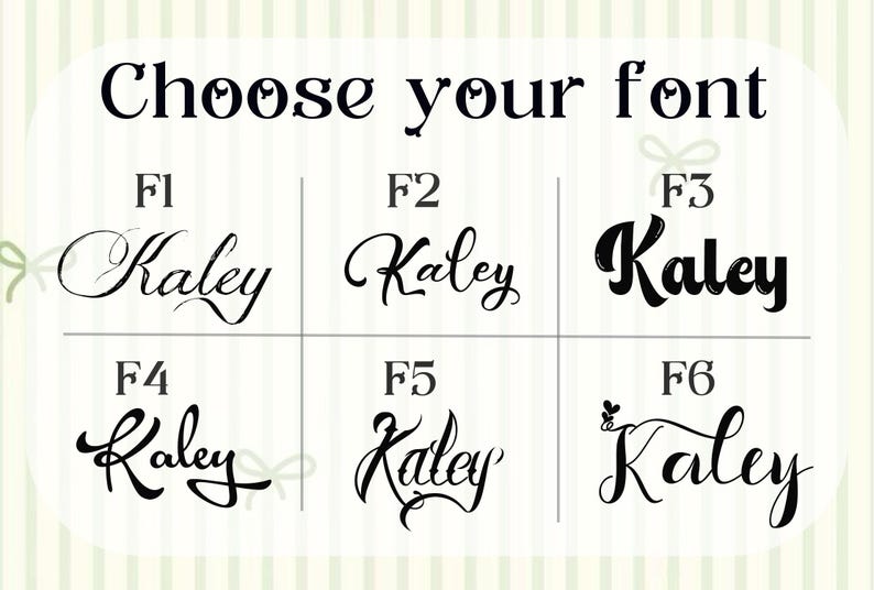 K&ouml;nnte beinhalten: Ein Bild mit der &Uuml;berschrift "Choose your font" und sechs verschiedenen Schriftarten f&uuml;r den Namen "Kaley". Die Schriftarten, von eleganten Schreibschriften bis zu fetten, modernen Buchstaben, sind mit F1 bis F6 gekennzeichnet.
