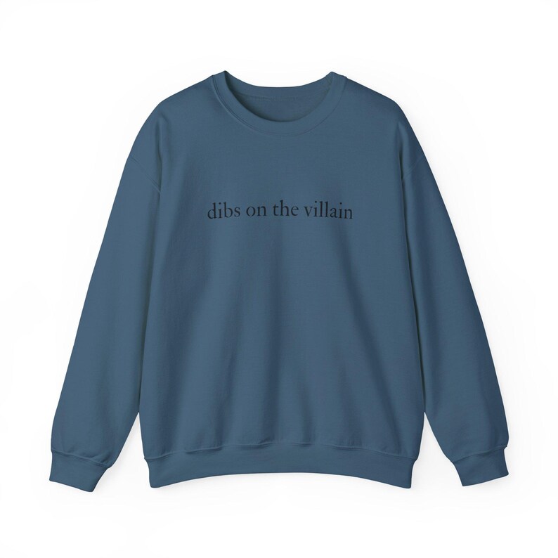 Dibs on the Villain Crewneck Sweatshirt Indigo Blue