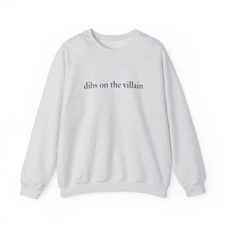 Dibs on the Villain Crewneck Sweatshirt Ash