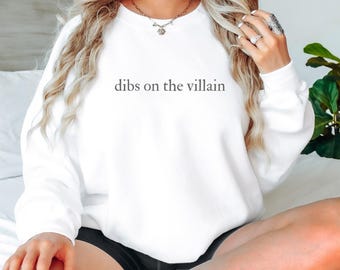 Dibs on the Villain Crewneck Sweatshirt