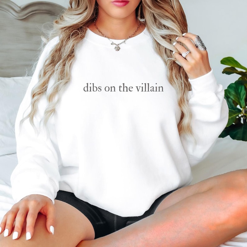Dibs on the Villain Crewneck Sweatshirt White