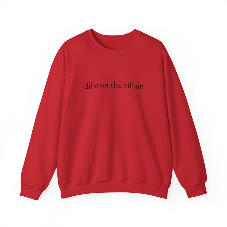 Dibs on the Villain Crewneck Sweatshirt Red