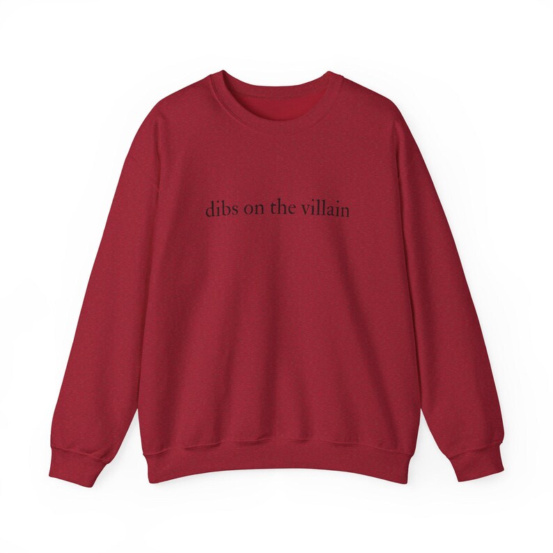 Dibs on the Villain Crewneck Sweatshirt Antique Cherry Red