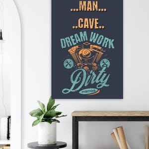 Poster "Dream Work Dirty Hand" - Perfetto per l'arredamento della Man Cave - Stampa opaca unica