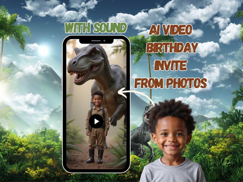 May include: A digital birthday invitation featuring a young boy and a dinosaur. The invitation is displayed on a smartphone with the text "WITH SOUND" and "AI VIDEO BIRTHDAY INVITE FROM PHOTOS". The background includes a lush landscape.