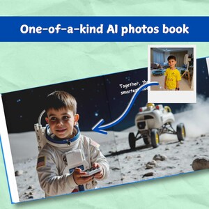 May include: A book titled "One-of-a-kind AI photos book" features a young boy in an astronaut suit on a moon-like surface, holding a controller. A small photo shows the boy in a yellow shirt. A rover is in the background.