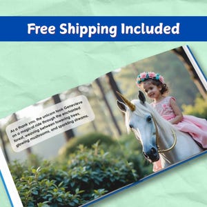 May include: A children's book open to a page with a photo of a girl in a pink dress riding a white unicorn. The text reads, "As a thank you, the unicorn took Genevieve on a magical ride through the enchanted forest..." The book has a blue border.