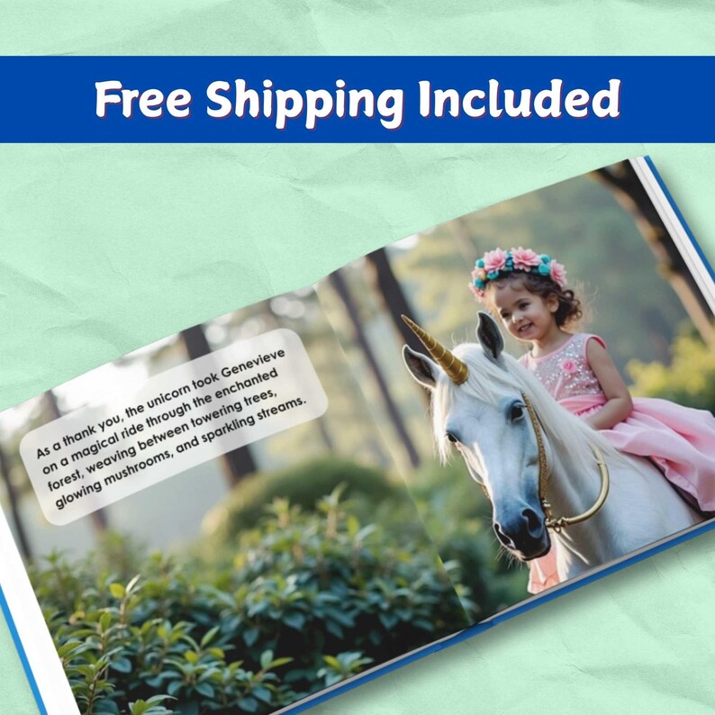 May include: A children's book open to a page with a photo of a girl in a pink dress riding a white unicorn. The text reads, "As a thank you, the unicorn took Genevieve on a magical ride through the enchanted forest..." The book has a blue border.
