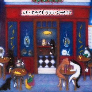 Le Cafe des Chats. Heidi Shaulis cat cafe 8 x 10 print