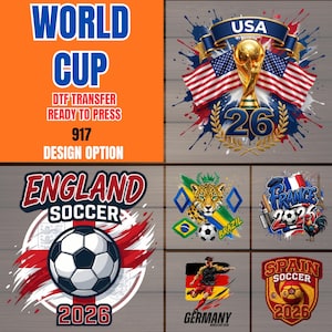 May include: A collection of DTF transfer designs for the World Cup. Designs include the USA with a trophy, flags, and the number 26. Other designs feature England, Brazil, France, Germany, and Spain soccer themes with the year 2026.