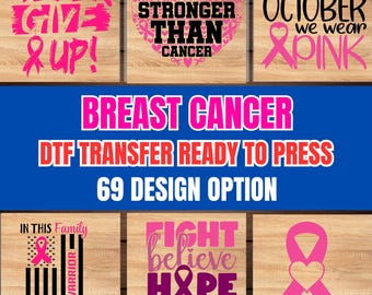 May include: A collection of DTF (Direct to Film) transfer designs with a breast cancer awareness theme. The designs feature pink ribbons, inspirational text like "Never Give Up," and the phrase "In October We Wear Pink."