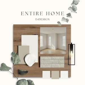 May include: A home design mood board with the text "ENTIRE HOME E.DESIGN". The board features a wood-grain background, a room photo, paint swatches, and a brick sample. A black and white light fixture is on the right, with eucalyptus leaves.