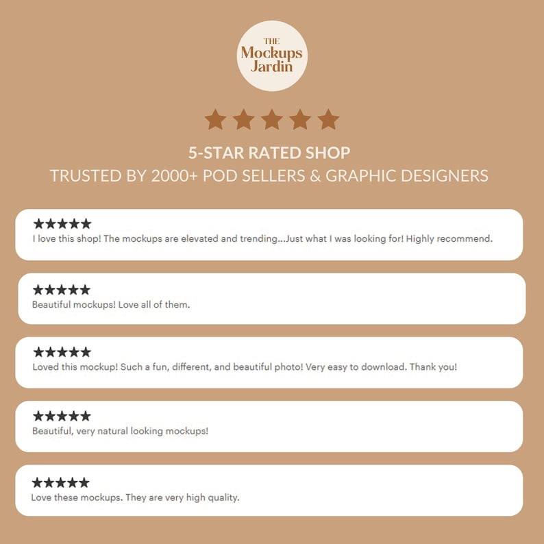 Puede incluir: Gr&aacute;fico de color marr&oacute;n claro con el texto "THE Mockups Jardin" y "5-STAR RATED SHOP TRUSTED BY 2000+ POD SELLERS & GRAPHIC DESIGNERS." Debajo, rese&ntilde;as de clientes con valoraciones por estrellas.