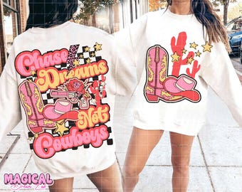 Chase Dreams Not Cowboys Western Png, Trendy Western Designs Png, Western Howdy Png, Cowgirl Png, Boho Cowgirl Shirt Png, Retro Cowgirl Png