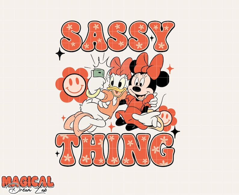 Puede incluir: Un gr&aacute;fico de estilo retro con Daisy Duck y Minnie Mouse tom&aacute;ndose una selfie, con las palabras "SASSY THING" en naranja, letras llenas de flores. El dise&ntilde;o incluye una flor sonriente y el texto "MAGICAL Dream Lab".