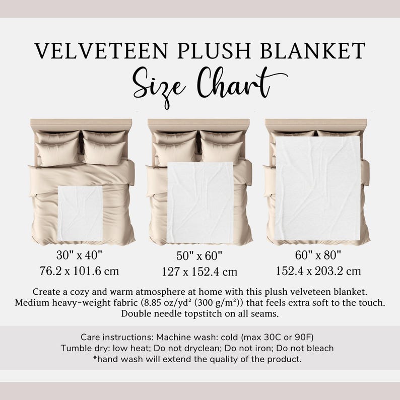 May include: A size chart for a plush velveteen blanket, with three size options: 30" x 40" (76.2 x 101.6 cm), 50" x 60" (127 x 152.4 cm), and 60" x 80" (152.4 x 203.2 cm). The chart includes care instructions and fabric details.