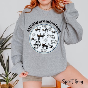 Funny Meowcrobiology Cat Sweatshirt, Cat Mom Gifts, Biology Teacher Student Sweatshirt, Microbiologist Gift, Scientist Cat Owner Sweater