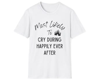 Most Likely To Cry Disney Trip Shirt, Family Vacation Tee