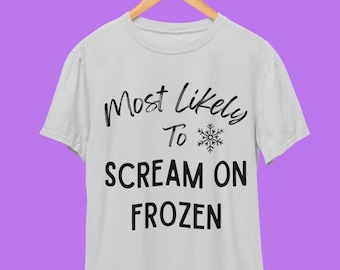 Disney Family Tee|Most Likely To Scream On Frozen Disney Trip TShirt